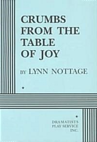 Crumbs from the Table of Joy (Paperback)