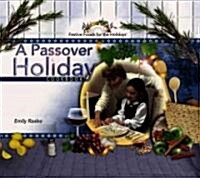 A Passover Holiday Cookbook (Library Binding)