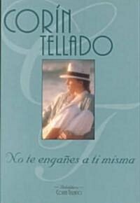 No Te Enganes a TI Misma (Paperback)