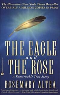 The Eagle and the Rose: A Remarkable True Story (Paperback)
