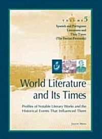 World Literature and Its Times: Spanish and Portuguese Literature and Their Times (Hardcover)