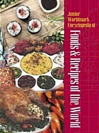 Junior Worldmark Encyclopedia of Foods and Recipes of the World (Hardcover)