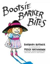 Bootsie Barker Bites (Prebound, Bound for Schoo)