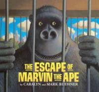 The Escape of Marvin the Ape (Prebound, Bound for Schoo)