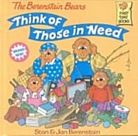 The Berenstain Bears Think of Those in Need (Prebound, Bound for Schoo)