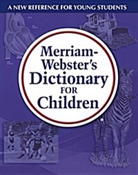 Merriam-Websters Dictionary for Children (Prebound, Bound for Schoo)