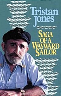 Saga of a Wayward Sailor (Paperback)