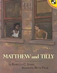 Matthew and Tilly (Paperback, Reprint)