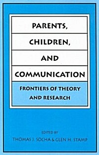 Parents, Children and Communication (Hardcover)