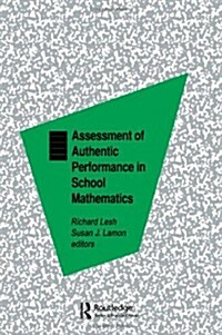 Assessment of Authentic Performance in School Mathematics (Paperback, Reprint)