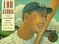 [중고] Lou Gehrig: The Luckiest Man (Hardcover)