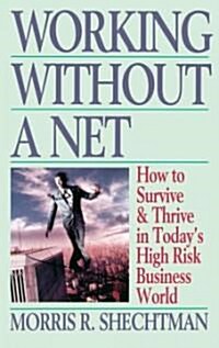 Working Without a Net (Paperback, Original)