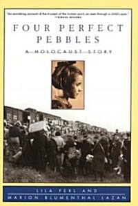 Four Perfect Pebbles:: A Holocaust Story (Hardcover)