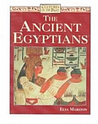 The Ancient Egyptians (Library Binding)