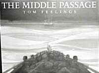 The Middle Passage: White Ships/Black Cargo (Hardcover)