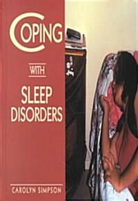 Coping with Sleep Disorders (Library Binding)