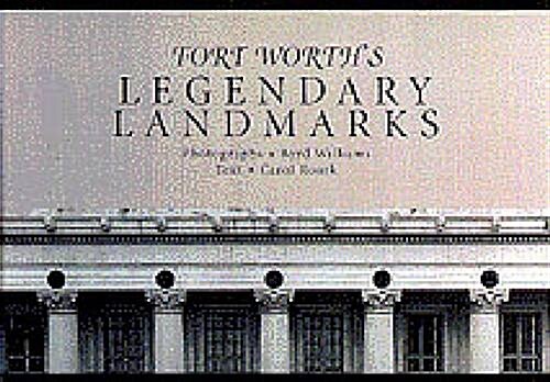 Fort Worths Legendary Landmarks (Hardcover)