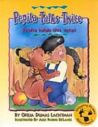 Pepita Talks Twice/Pepita Habla DOS Veces (Hardcover)