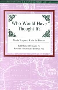 Who Would Have Thought It? (Paperback)