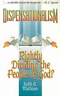 Dispensationalism: Rightly Dividing the People of God? (Paperback)