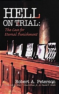 [중고] Hell on Trial: The Case for Eternal Punishment (Paperback)