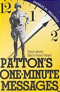 Pattons One-Minute Messages: Tactical Leadership Skills of Business Managers (Paperback)