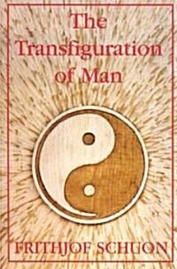 The Transfiguration of Man (Paperback)