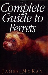 Complete Guide to Ferrets (Paperback)