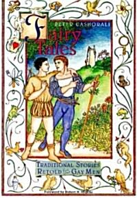Fairy Tales: Traditional Stories Retold for Gay Men (Paperback)