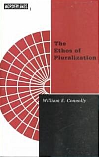 Ethos of Pluralization: Volume 1 (Paperback)