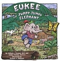 Eukee the Jumpy Jumpy Elephant (Hardcover)