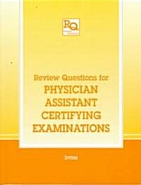 Review Questions for Physician Assistant Certifying Examinations (Paperback)