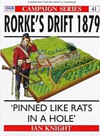 Rorkes Drift 1879 : Pinned like rats in a hole (Paperback)