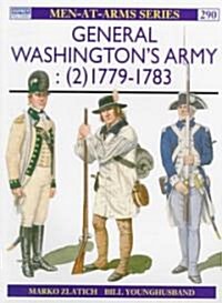 General Washingtons Army (2) : 1779-83 (Paperback)