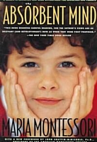 [중고] The Absorbent Mind: A Classic in Education and Child Development for Educators and Parents (Paperback)