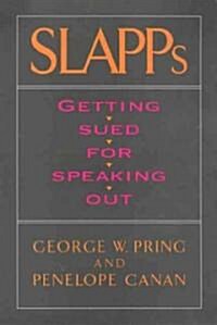 Slapps: Getting Sued for Speaking Out (Paperback)