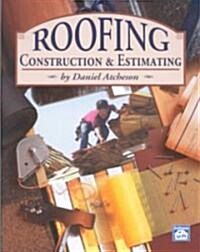 Roofing Construction and Estimating (Paperback)