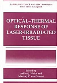 Optical- Response of Laser-Irradiated Tissue (Hardcover)