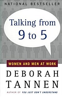 Talking from 9 to 5: Women and Men at Work (Paperback)