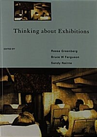 Thinking about Exhibitions (Paperback)