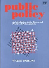 [중고] Public Policy : An Introduction to the Theory and Practice of Policy Analysis (Paperback)