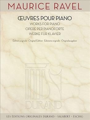 Maurice Ravel - Works for Piano (Paperback)