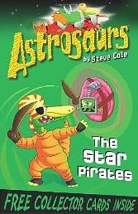 Astrosaurs 10: The Star Pirates (Paperback)