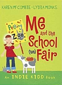 [중고] Indie Kidd: Me and the School (Un)Fair (Paperback)