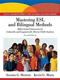 Mastering ESL and Bilingual Methods: Differentiated Instruction for Culturally and Linguistically Diverse (CLD) Students (Paperback, 2)