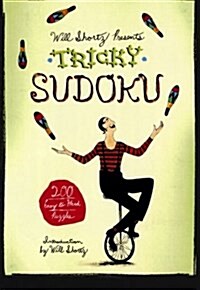 Will Shortz Presents Tricky Sudoku: 200 Easy to Hard Puzzles (Paperback)