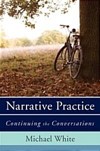 Narrative Practice: Continuing the Conversations (Hardcover)