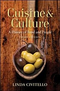 Cuisine and Culture: A History of Food and People (Paperback, 3)