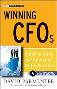 Winning CFOs : Implementing and Applying Better Practices - with Website (Hardcover)