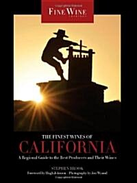 The Finest Wines of California: A Regional Guide to the Best Producers and Their Wines Volume 4 (Paperback)